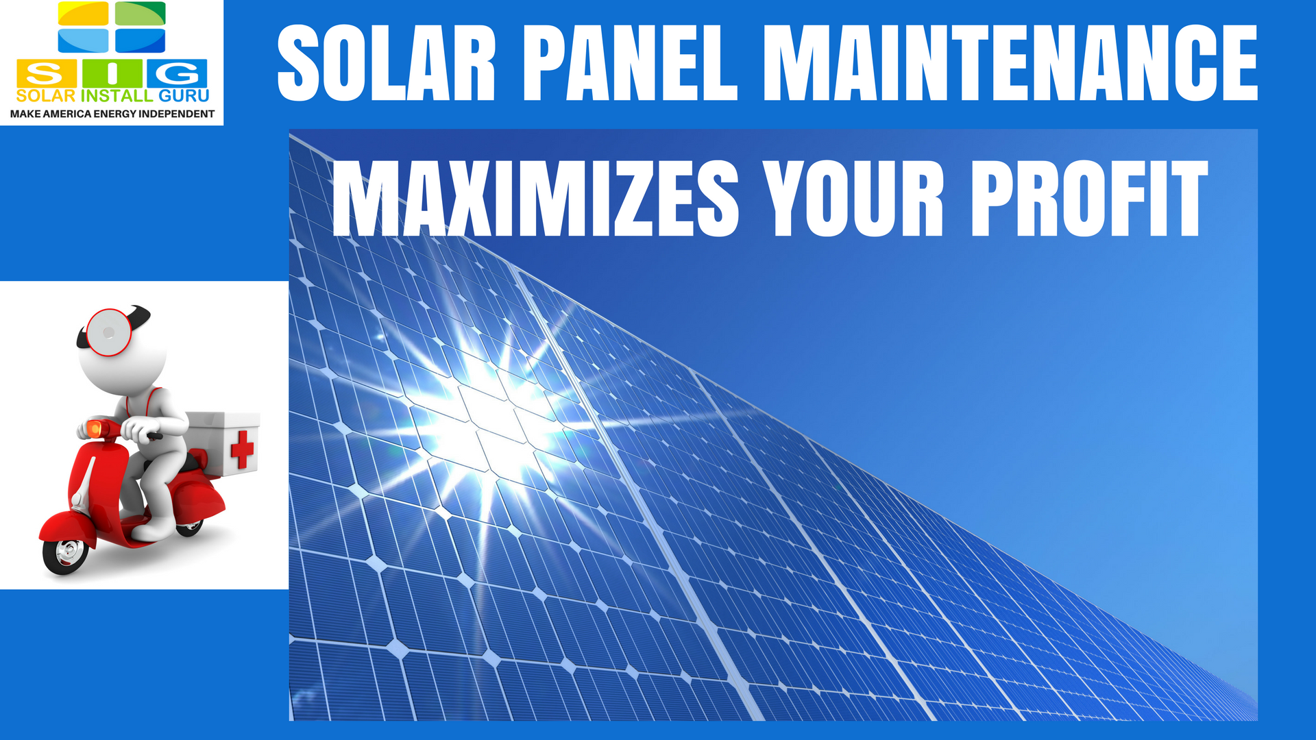 Solar Panel Maintenance Guarantees Maximum Power Generation