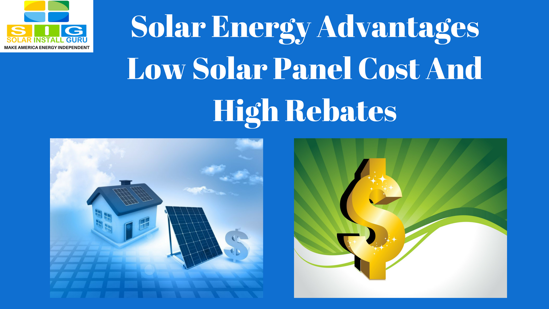 solar-energy-advantages-low-solar-panel-cost-and-high-rebates-solar