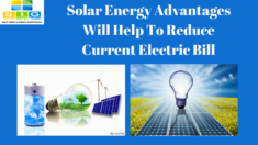 Solar Energy Advantages Will Help To Reduce Current Electric Bill